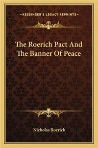 The Roerich Pact And The Banner Of Peace