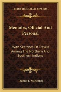 Memoirs, Official And Personal