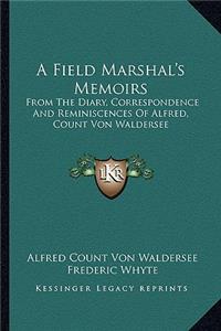 Field Marshal's Memoirs