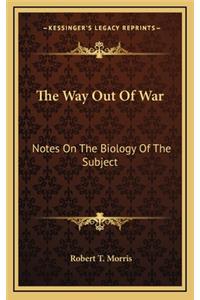 The Way Out of War