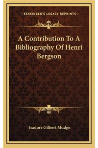 A Contribution to a Bibliography of Henri Bergson