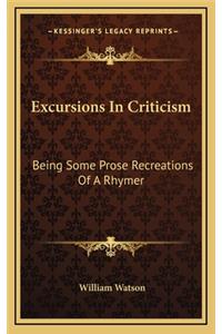Excursions in Criticism