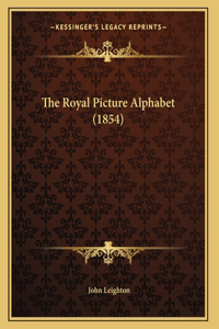 The Royal Picture Alphabet (1854)