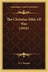 Christian Ethic of War (1916)