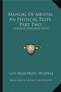 Manual Of Mental An Physical Tests, Part Two