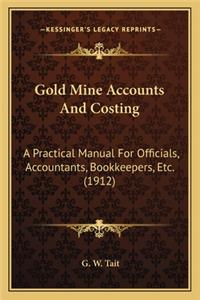 Gold Mine Accounts and Costing