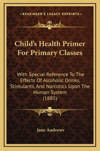 Child's Health Primer for Primary Classes