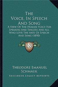 The Voice, in Speech and Song