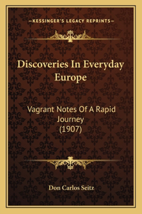 Discoveries In Everyday Europe