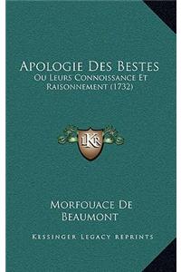 Apologie Des Bestes: Ou Leurs Connoissance Et Raisonnement (1732)