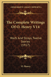 The Complete Writings Of O. Henry V14