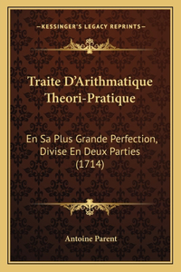 Traite D'Arithmatique Theori-Pratique