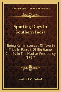 Sporting Days In Southern India