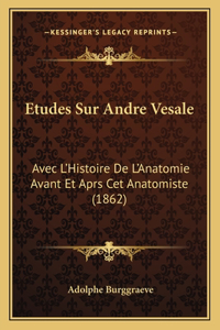 Etudes Sur Andre Vesale