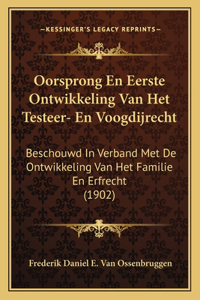 Oorsprong En Eerste Ontwikkeling Van Het Testeer- En Voogdijrecht
