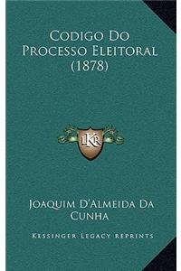 Codigo Do Processo Eleitoral (1878)