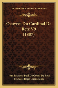 Oeuvres Du Cardinal De Retz V9 (1887)
