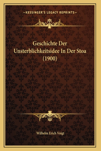 Geschichte Der Unsterblichkeitsidee In Der Stoa (1900)