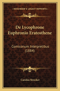 De Lycophrone Euphronio Eratosthene