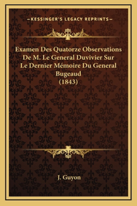 Examen Des Quatorze Observations De M. Le General Duvivier Sur Le Dernier Mémoire Du General Bugeaud (1843)