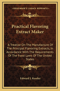 Practical Flavoring Extract Maker