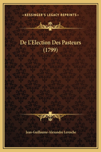 De L'Election Des Pasteurs (1799)