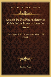 Analisis De Una Piedra Meteorica Caida En Las Inmediaciones De Sixena