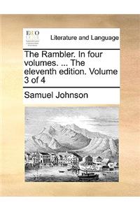 The Rambler. in Four Volumes. ... the Eleventh Edition. Volume 3 of 4