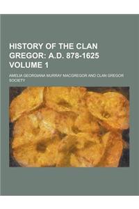 History of the Clan Gregor Volume 1