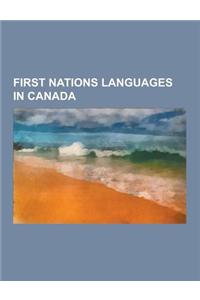 First Nations Languages in Canada: Ottawa Dialect, Ojibwe Language, Plains Cree, Haida Language, Ojibwe Grammar, Delaware Languages, Kwak'wala, Tlingi