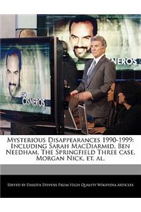 Mysterious Disappearances 1990-1999
