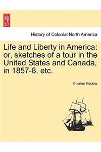 Life and Liberty in America