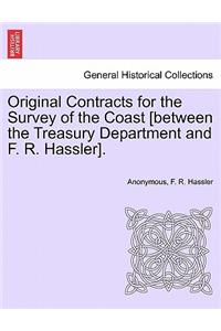 Original Contracts for the Survey of the Coast [Between the Treasury Department and F. R. Hassler].