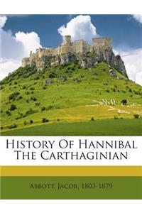 History of Hannibal the Carthaginian