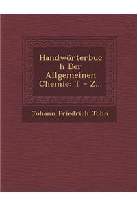 Handwörterbuch Der Allgemeinen Chemie