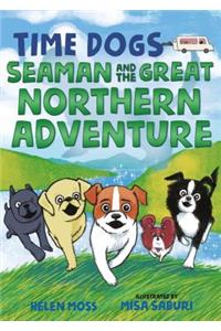 Time Dogs: Seaman and the Great Northern Adventure