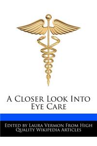 A Closer Look Into Eye Care