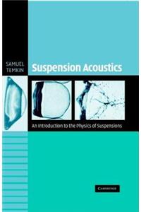 An Suspension Acoustics: Introduction to the Physics of Suspensions