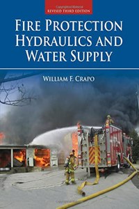 Fire Protection Hydraulics and Water Supply, Revised Third Edition