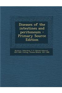 Diseases of the Intestines and Peritoneum