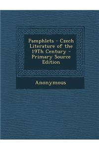 Pamphlets - Czech Literature of the 19Th Century