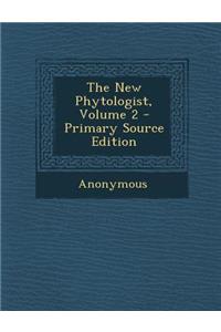 The New Phytologist, Volume 2 - Primary Source Edition