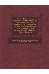 Anexo Num. 1 a la Memoria del Ministerio de Relaciones