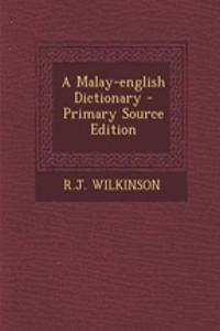 A Malay-English Dictionary