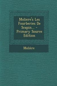 Moliere's Les Fourberies De Scapin...