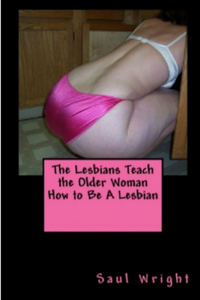 Lesbians Teach the Older Woman How to Be A Lesbian