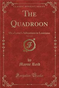 The Quadroon, Vol. 3 of 3