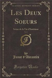 Les Deux Soeurs, Vol. 1
