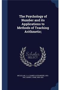 The Psychology of Number and Its Applications to Methods of Teaching Arithmetic;