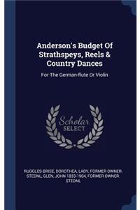 Anderson's Budget Of Strathspeys, Reels & Country Dances